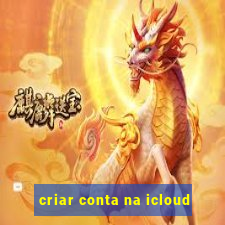 criar conta na icloud